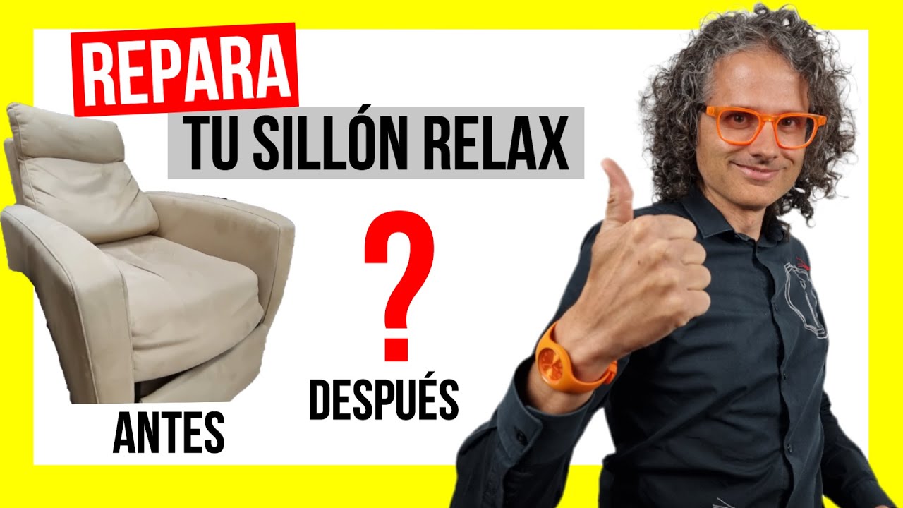 ? REPARAR tu SILLÓN butaca RELAX sin TAPIZAR (tapicería) ?? by Matía -  YouTube