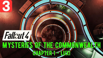 Mysteries of the Commonwealth Chapter 1 Luxi Fallout 4 Part 3 of 5 | Fallout 4 DLC Mods 2024