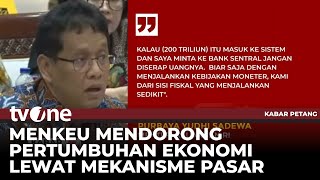 Menkeu Purbaya Akan Tarik Dana Pemerintah Rp 200 Triliun dari BI | Kabar Petang tvOne