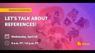 Take a Seat at The References Roundtable