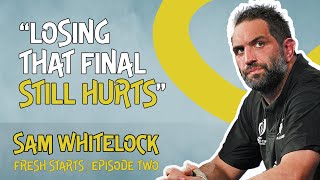 Do you ever get over losing a Rugby World Cup final? | Sam Whitelock | Fresh Starts by World Rugby 52,018 views 1 month ago 4 minutes, 24 seconds