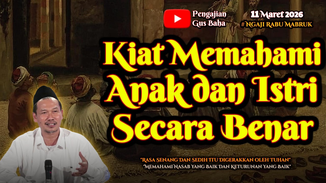 Memahami Keluarga Secara Benar | Gus Baha