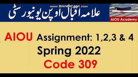 AIOU Code 309-1,2,3 & 4 Solved Assignments spring 2022