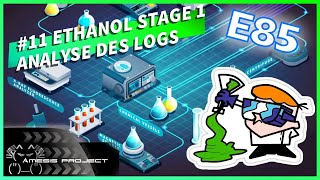 #11 Éthanol et Stage 1 ! Logs tout POURIT 💩