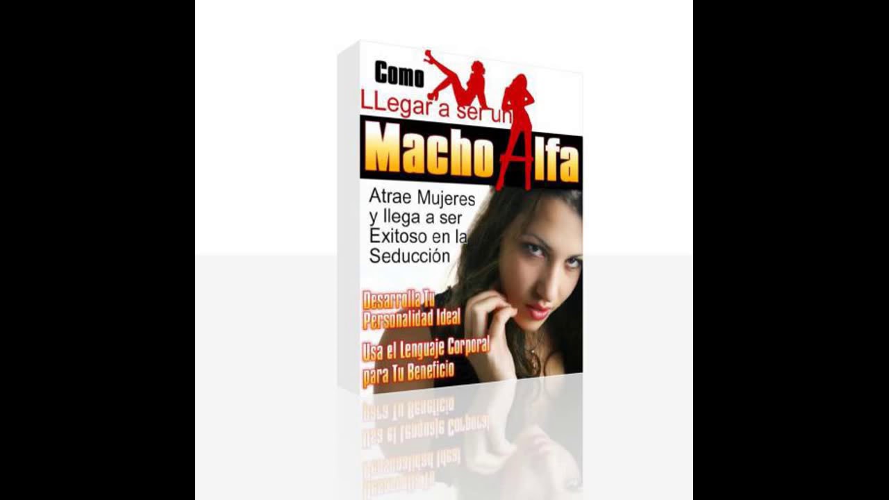 Como Ser Un Macho Alfa Libro