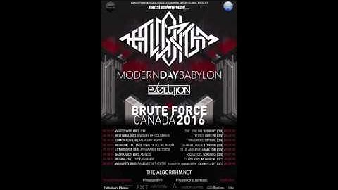 The Algorithm - EV0LUTION and Modern Day Babylon tour 2016! - Canadian Brute Force Tour!