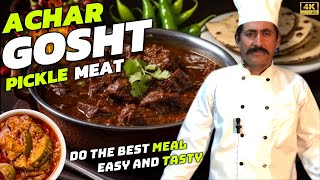 Achar Gosht Fiesta: Pickle Meat Delight
