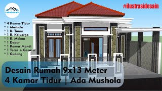 Desain Rumah 9x13 Meter | 4 Kamar Tidur | Ada Mushola || 9x13 Meter House Design | 4 Bedrooms