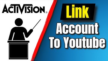 How To Link Activision Account To Youtube