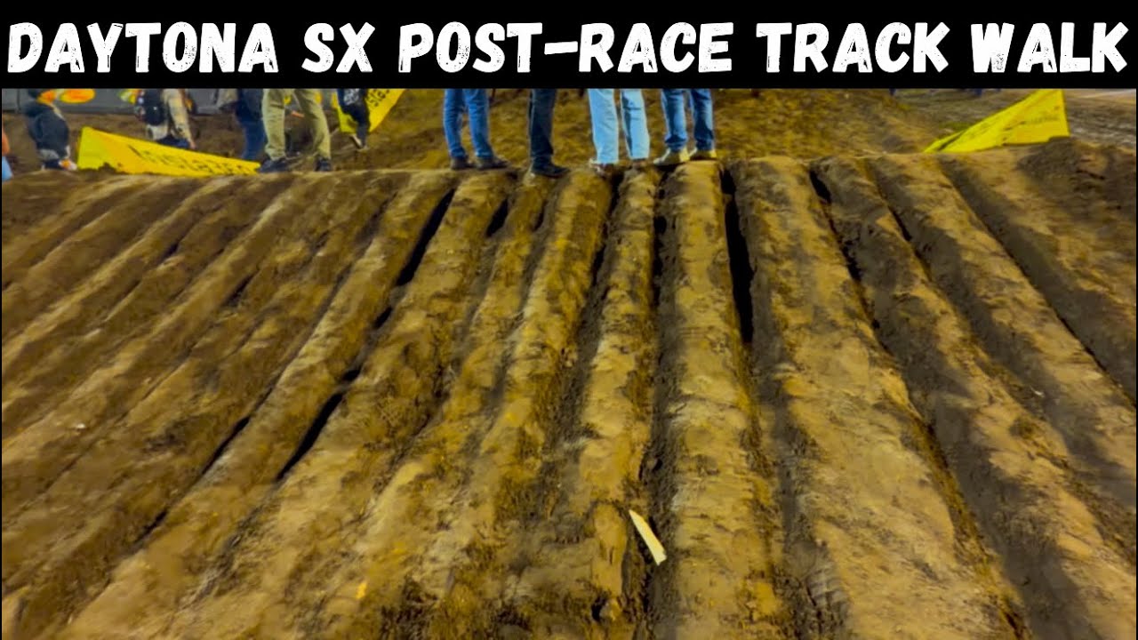 The Daytona Supercross Track was a WARZONE!! Insane Ruts for the Post-Race Track Walk NATIONAL