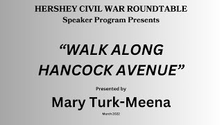 Walk Along Hancock Avenue-Presentation by Mary Turk Meena