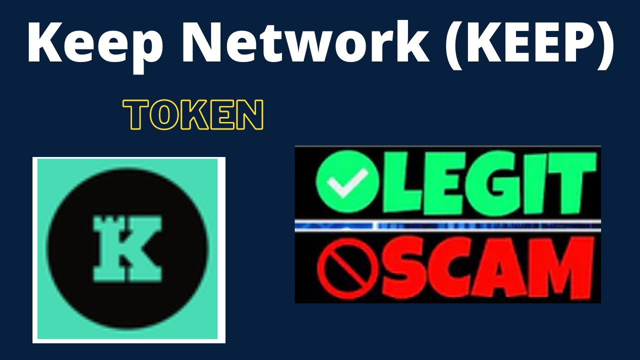 Is Keep Network (KEEP) Token Scam or Legit ??