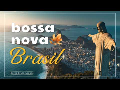 Clássicos da Bossa Nova Brasil 🌴 Música Suave para Café, Trabalho e Relaxamento