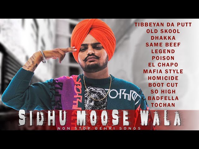 Sidhu Moose Wala All Songs - Non Stop Gehri Songs - New Punjabi Songs 2020 - Tibbeyan Da Putt class=