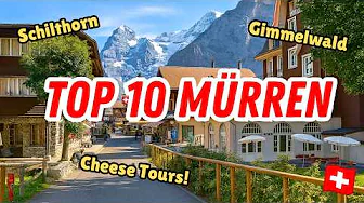 TOP 10 THINGS to Do in MÜRREN — Magical Mountain Village above the Lauterbrunnen Valley