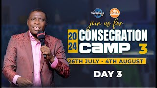 SUNDAY SERVICE | CONSECRATION CAMP 3 | Day 3 | 28/07/2024 | AP. JAMES KAWALYA || CONSECRATION CENTRE