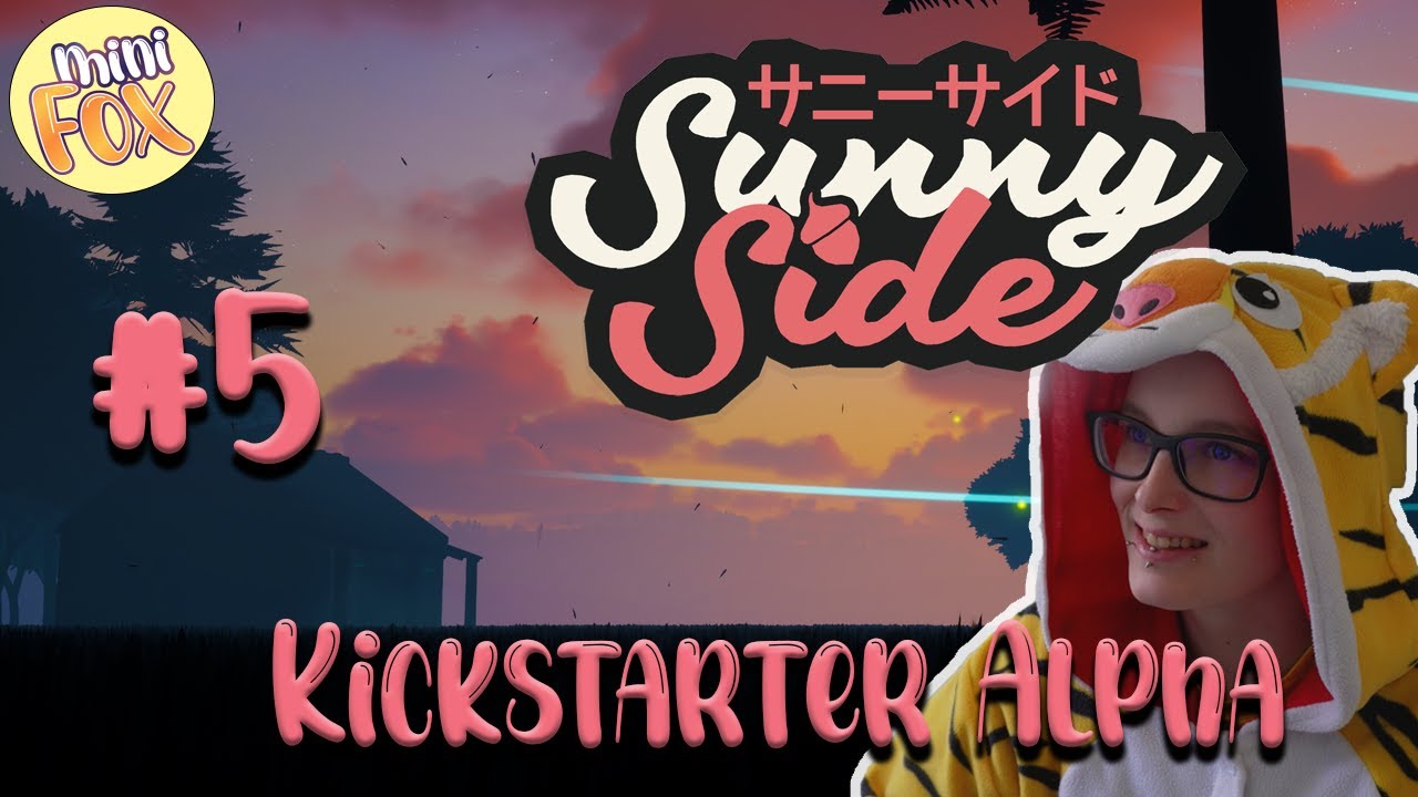 SunnySide kickstarter Alpha, lets make our farm bigger!!