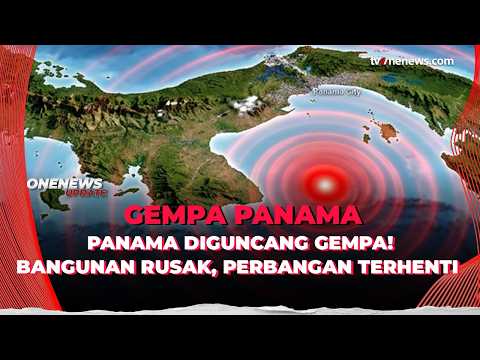 Panama Porak-Poranda Diguncang Gempa M7,7, Aktivitas Warga Terganggu | OneNews Update