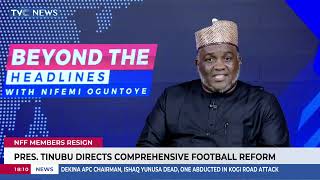 NFF Crisis: Why Nigerian Football Is Failing - FCT FA Chairman Speaks screenshot 3
