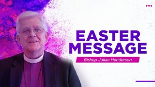 Easter 2022 message from the Bishop of Blackburn, Rt Rev. Julian Henderson