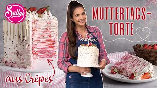 Crêpes Torte zum Muttertag / PfannkuchenErdbeerTorte / Sallys Welt