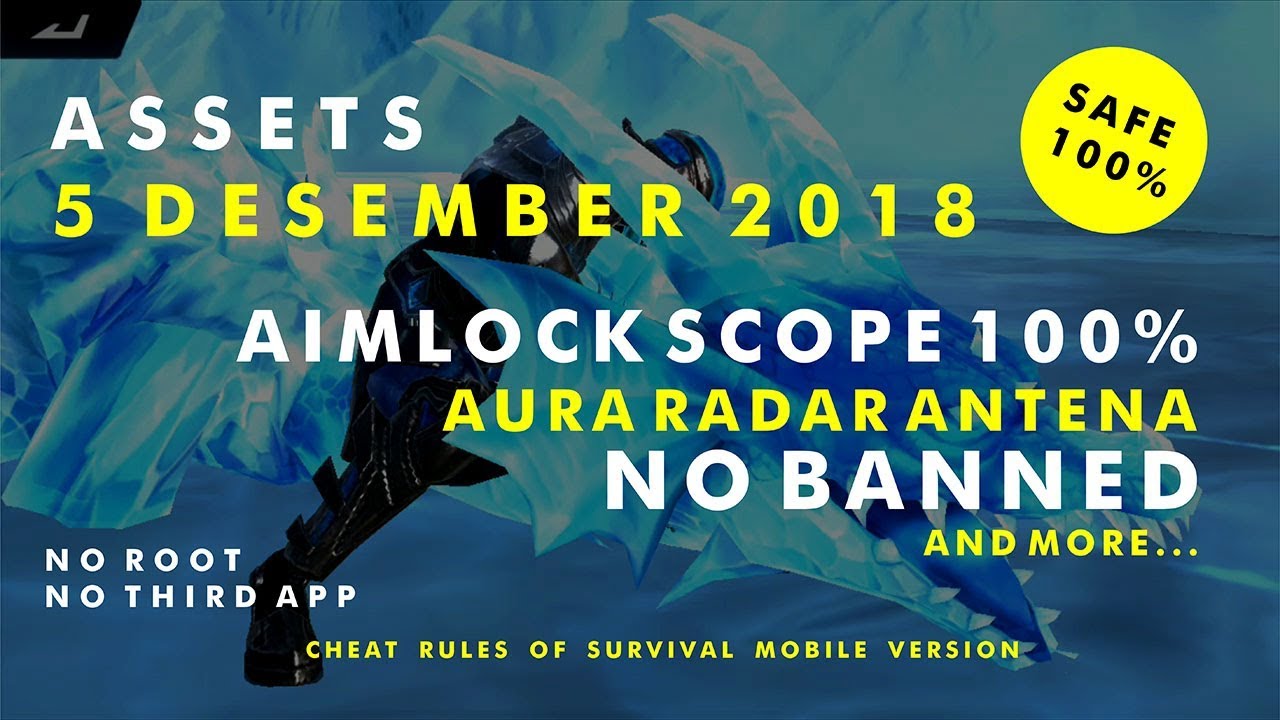 ASSETS ROS 5 DES 2018 SAFE 100 % (Cheat Rules of survival mobile)