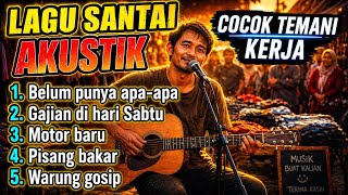 Lagu Santai Akustik Terbaik 2026  Temani Kerja U0026 Santaicerita Dalam Hidup