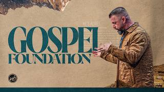Gospel Foundation | Todd Kaunitz