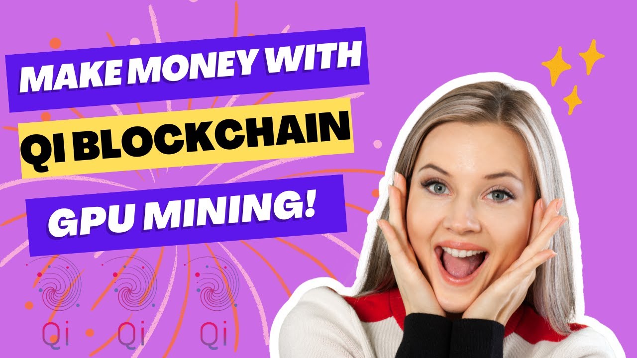 How To Make Money Online: GPU Mining Qi Blockchain! #crypto #blockchain -  YouTube