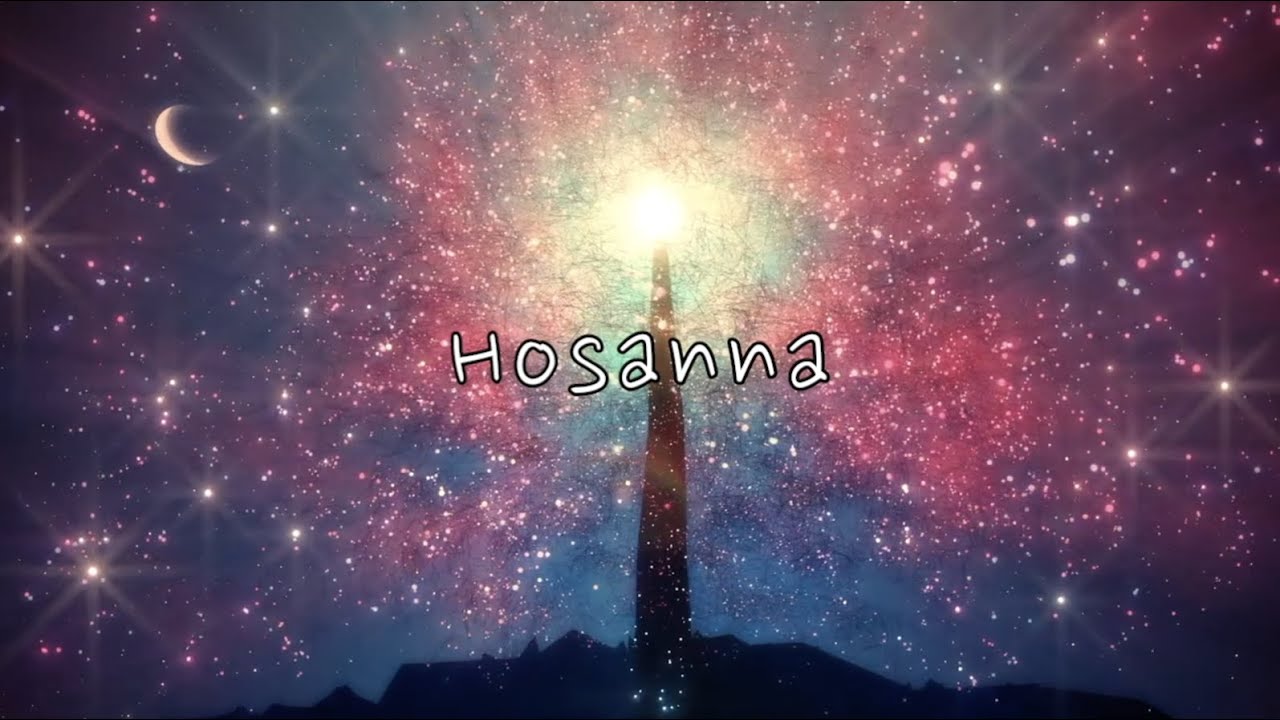 Hosanna   Hillsong Worship Lyrics 2 hours
