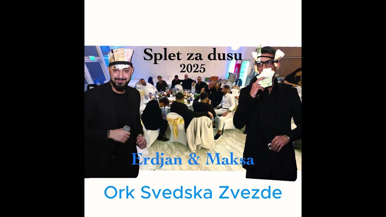 ORK SVEDSKA ZVEZDE ERDJAN & MAKSA SPLET 2025