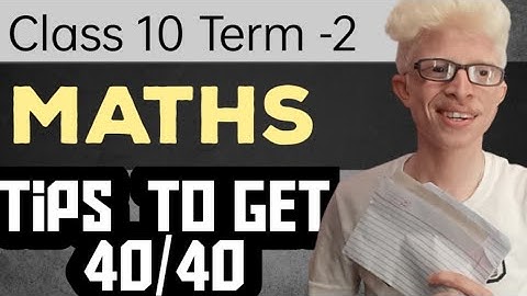 Cbse class 10th Maths ‚ How to Get Good Marks In Maths class 10 #cbseterm2