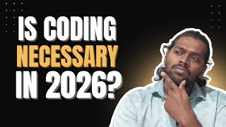 Do you need to learn Coding in 2026 | Do non coders have a chance in 2026 | AI vs Coders
