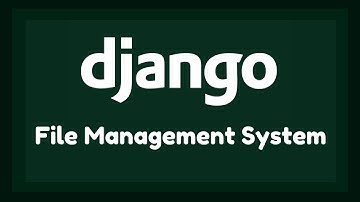 File Management System in Django | Django Part 1 | TCH | Mastering Django 3