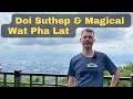 Doi Suthep | Plus A Magical Temple called Wat Pha Lat | Chiang Mai