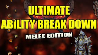 ULTIMATE MELEE ABILITY BREAK DOWN For RuneScape 3