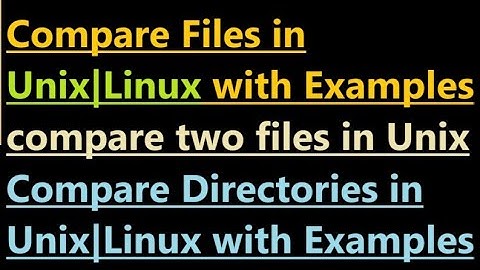 Compare Files in Unix with Examples