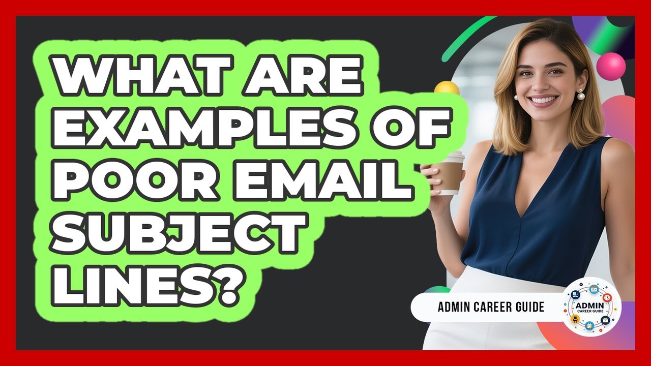 What Are Examples Of Poor Email Subject Lines?