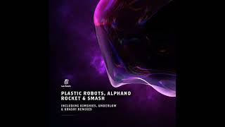 Plastic Robots, ALPHANO - Rocket / Extended Mix