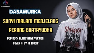 Dasamurka - sunyi malam menjelang perang Baratayudha | pop rock alternative version cover 