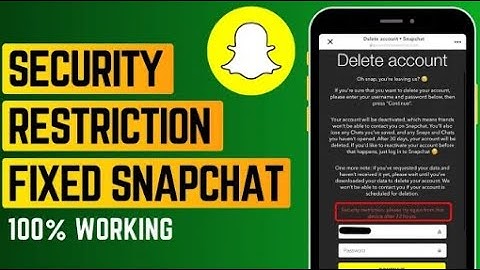 Security Restrictions Delete in 72 Hours Problem in Snapchat | How to Delete Snapchat Account 2025
