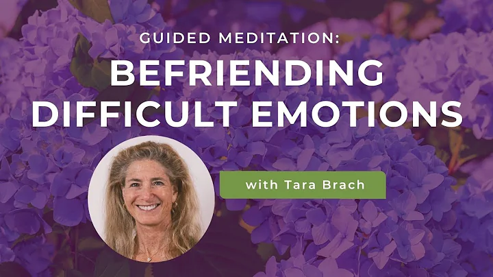 Guided Meditation: Befriending Difficult Emotions, with Tara Brach