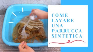 lavare parrucca sintetica ammorbidente