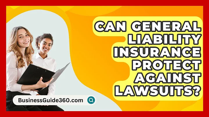 Can General Liability Insurance Protect Against Lawsuits? - BusinessGuide360.com
