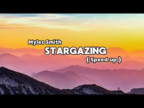 Myles Smith Stargazing Speed Up