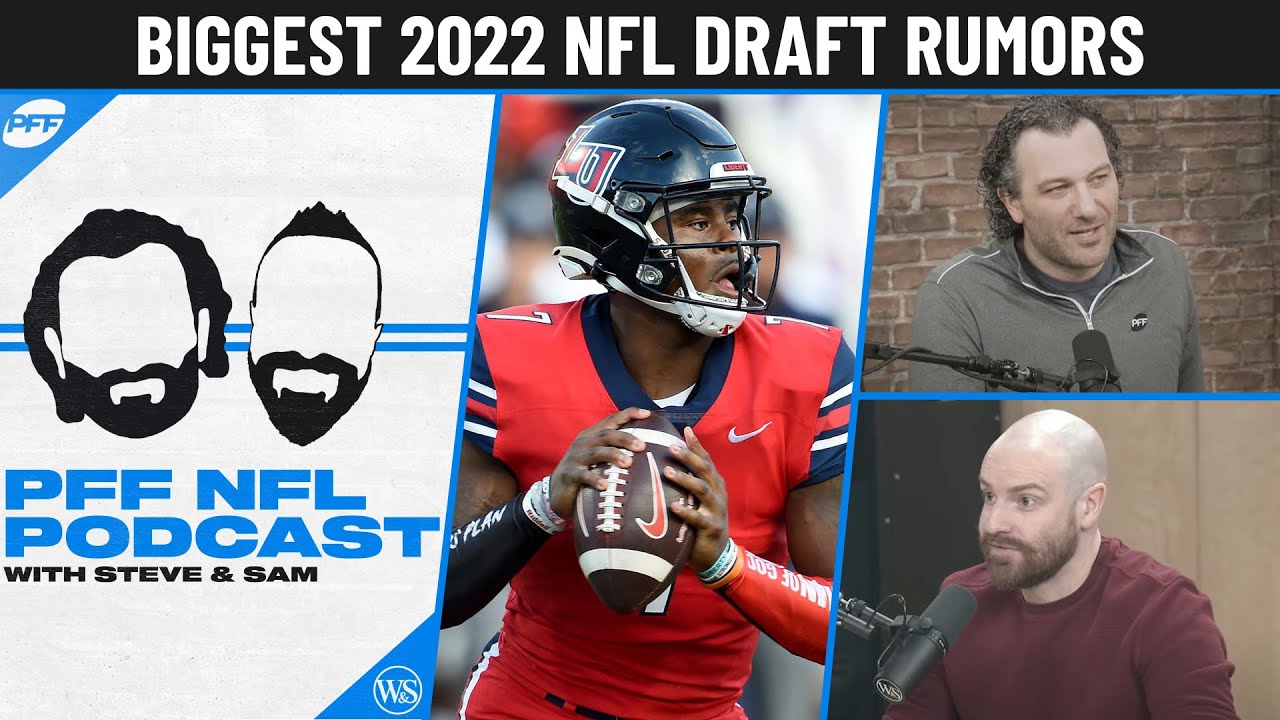 Biggest 2022 NFL Draft Rumors + News