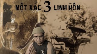 TẬP 1470 . MỘT XÁC 3 LINH HỒN