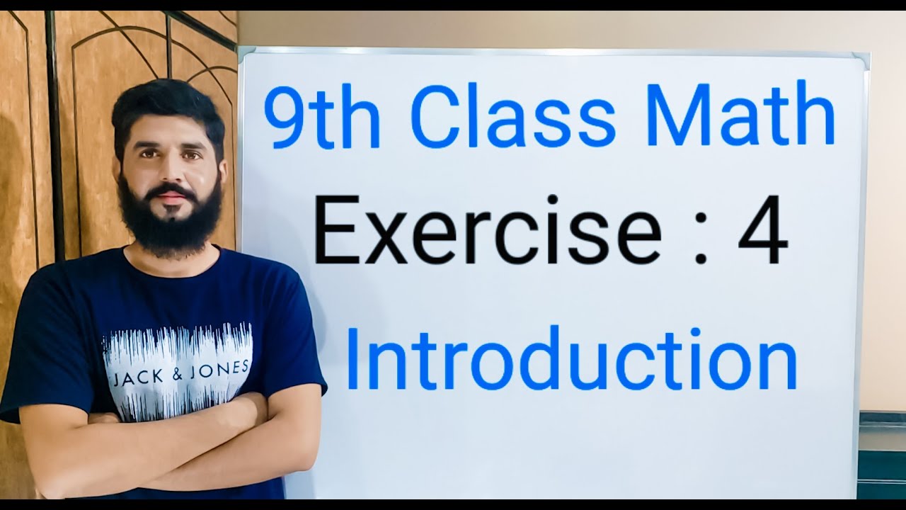 9th class Math Exercise  4  introduction  Balochistan Board  | FREE EDUCATION | Muhammad Hilal