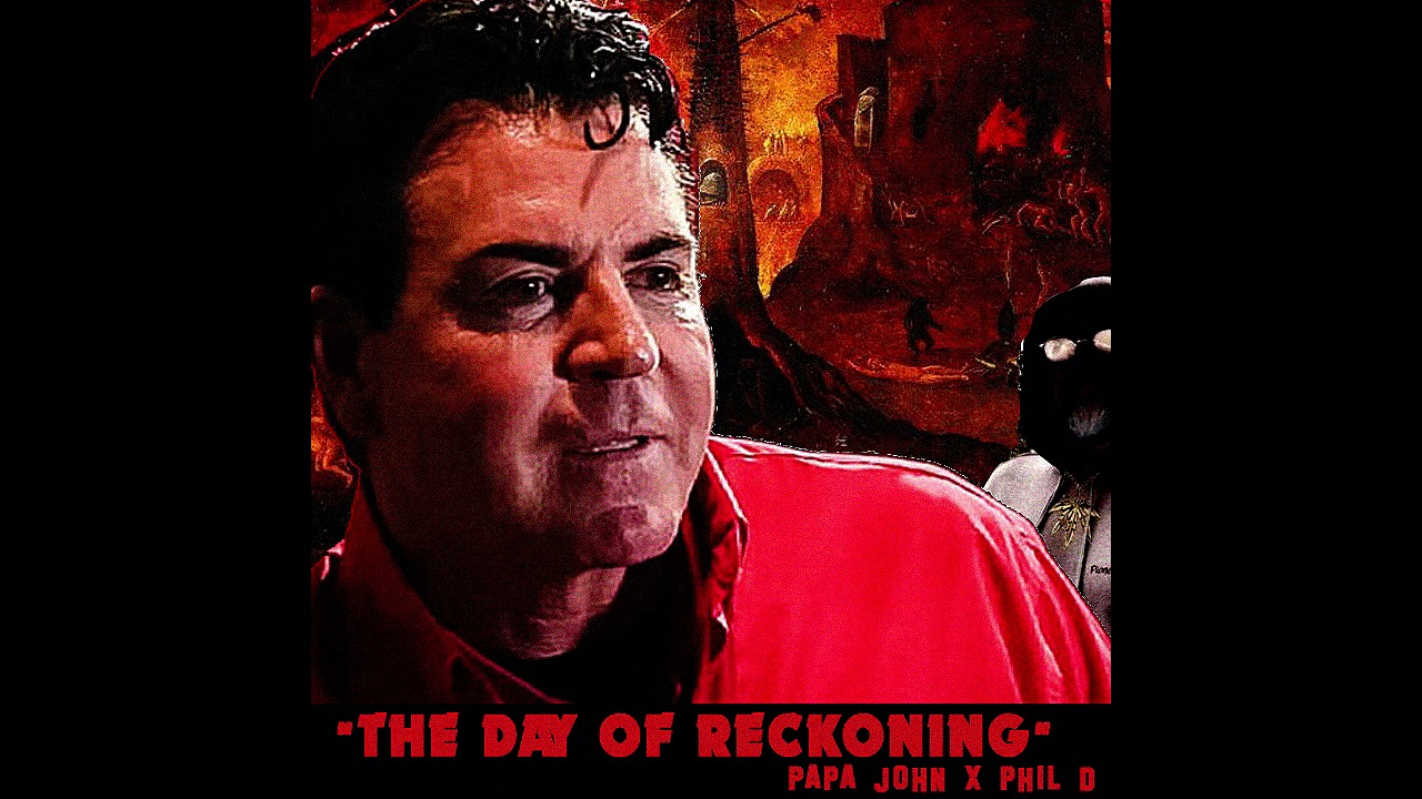 Of papa johns reckoning day John Schnatter's Of papa johns reckoning day PaPa John's