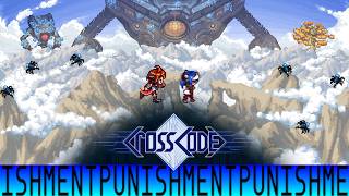 Billions Must Hi! | CrossCode: Punishment | 02